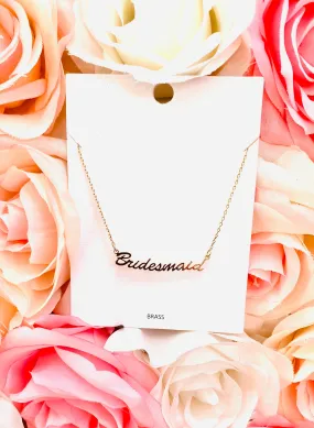 BRIDESMAID CURSIVE NECKLACE